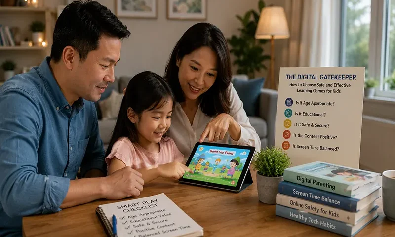 The Digital Gatekeeper: How to Choose Safe and Effective Learning Games for Kids
